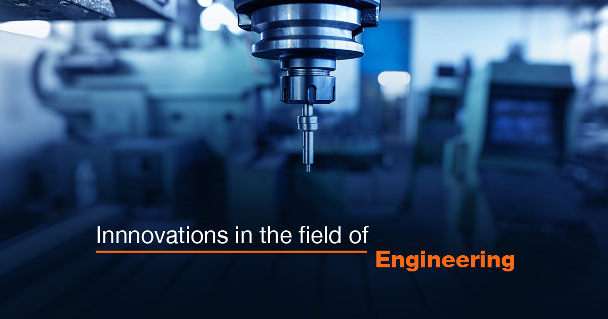 Innovations in the field of Engineering