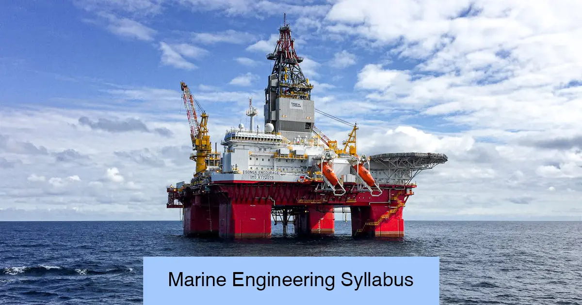 Marine Engineering Syllabus, Subjects, Course Details, Careers & Scope in India