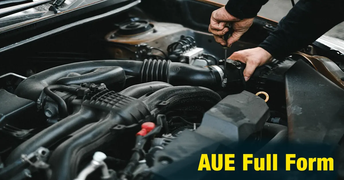 AUE Full Form – Automobile Engineering