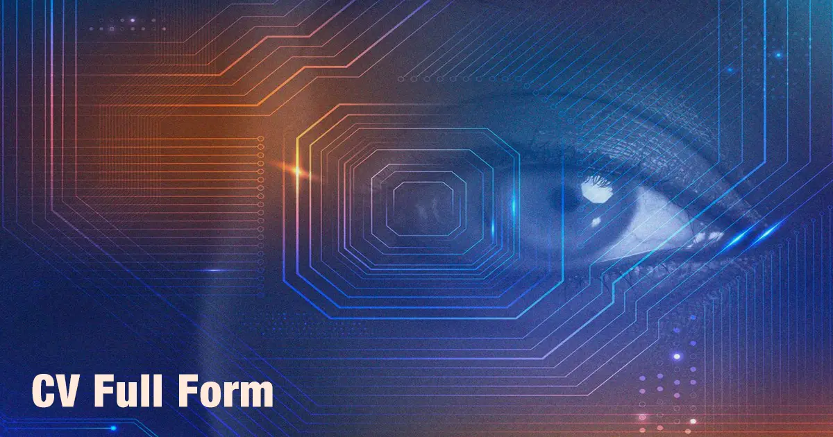 CV Full Form – Computer Vision