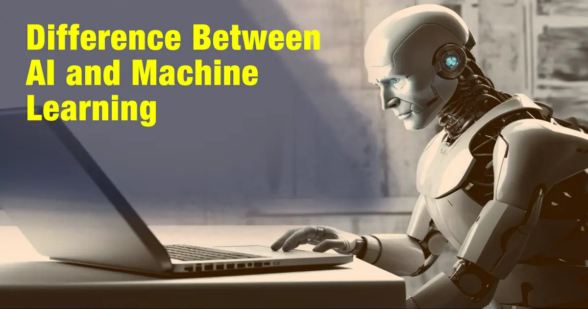 Difference Between AI and Machine Learning: Everything Students Need to Know