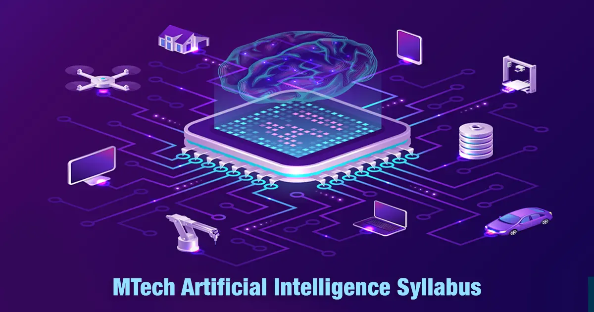 MTech Artificial Intelligence Syllabus and Subjects
