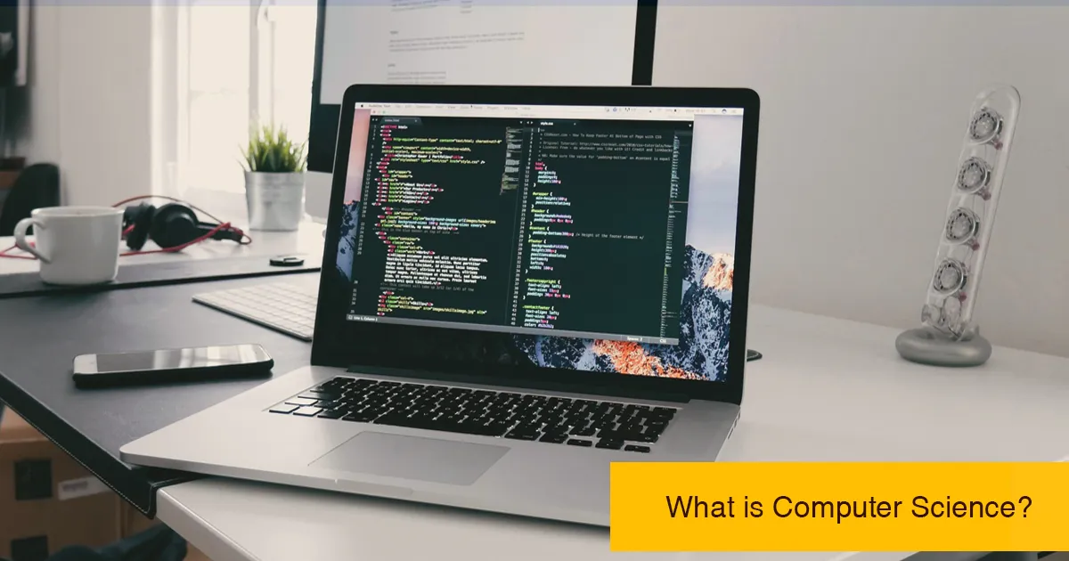What is Computer Science?